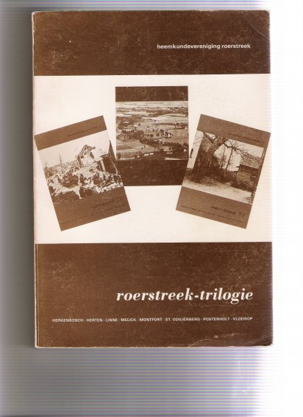  - roerstreek-trilogie ( herkenbosch-linne-melick-montfort st. odilienberg-posterholt-vlodrop )