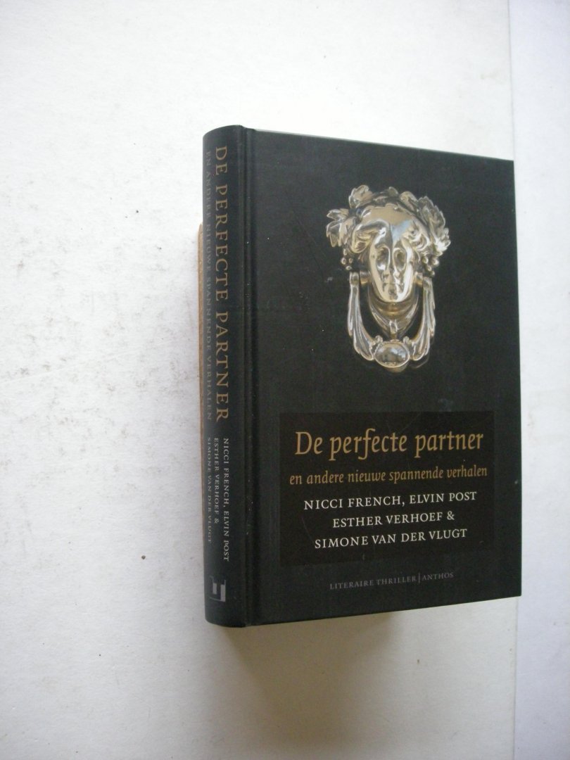 French, N., Post,E., Verhoeff,E. & Vlugt, S.van der - De perfecte partner en ander nieuwe spannende verhalen