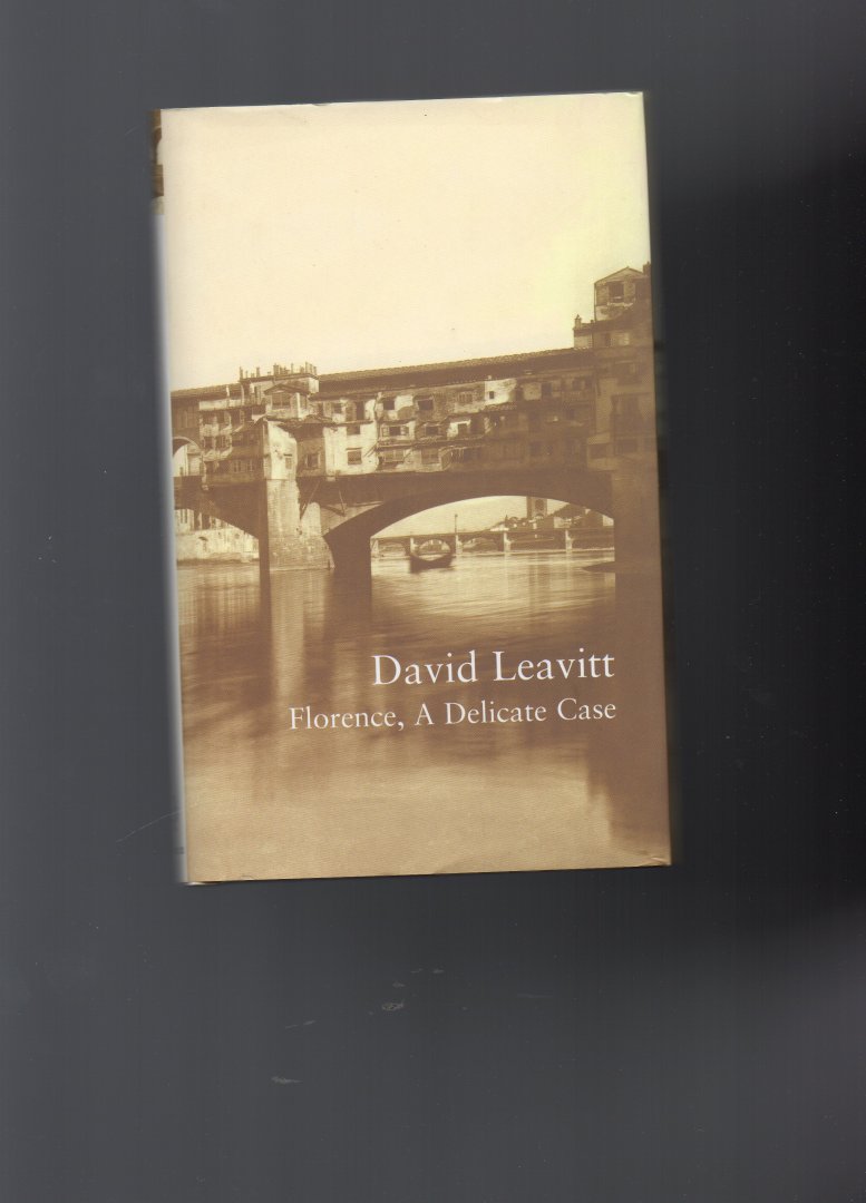 Leavitt David - Florence, a Delicate Case