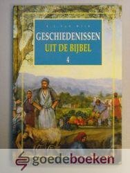 Wijk, B.J. van - Geschiedenissen uit de Bijbel, deel 4