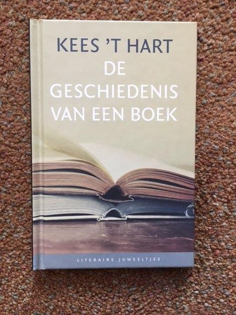 Hart, Kees 't - De Geschiedenis Van een Boek