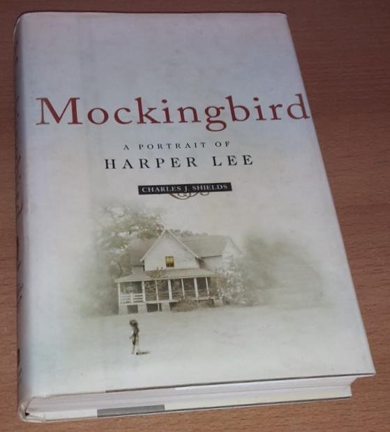 Shields, Charles J. - Mockingbird - A Portrait of Harper Lee