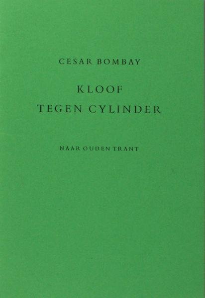 Bombay, Cesar (=E. du Perron). - Kloof tegen cylinder. Naar ouden trant.