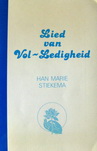 Stiekema, Han Marie - Lied van vol-ledigheid | Verslag van een geboorte