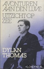 Thomas, Dlan - Avonturen aan den lijve / Uitzicht op zee