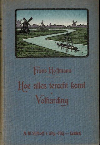 Hoffmann, Frans - Hoe alles terecht komt. Volharding