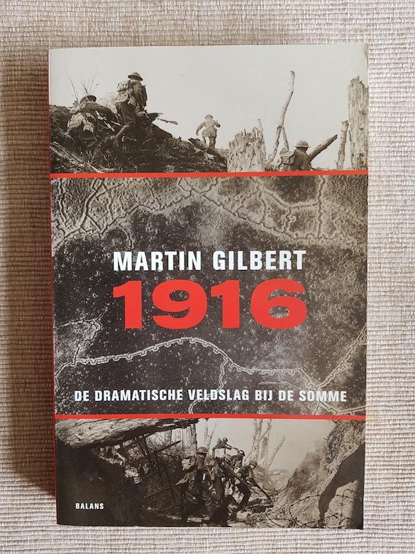 Gilbert, M. - 1916 / de dramatische veldslag bij de Somme