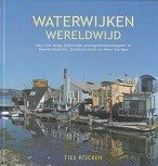 Rijcken, T - Waterwijken Wereldwijd