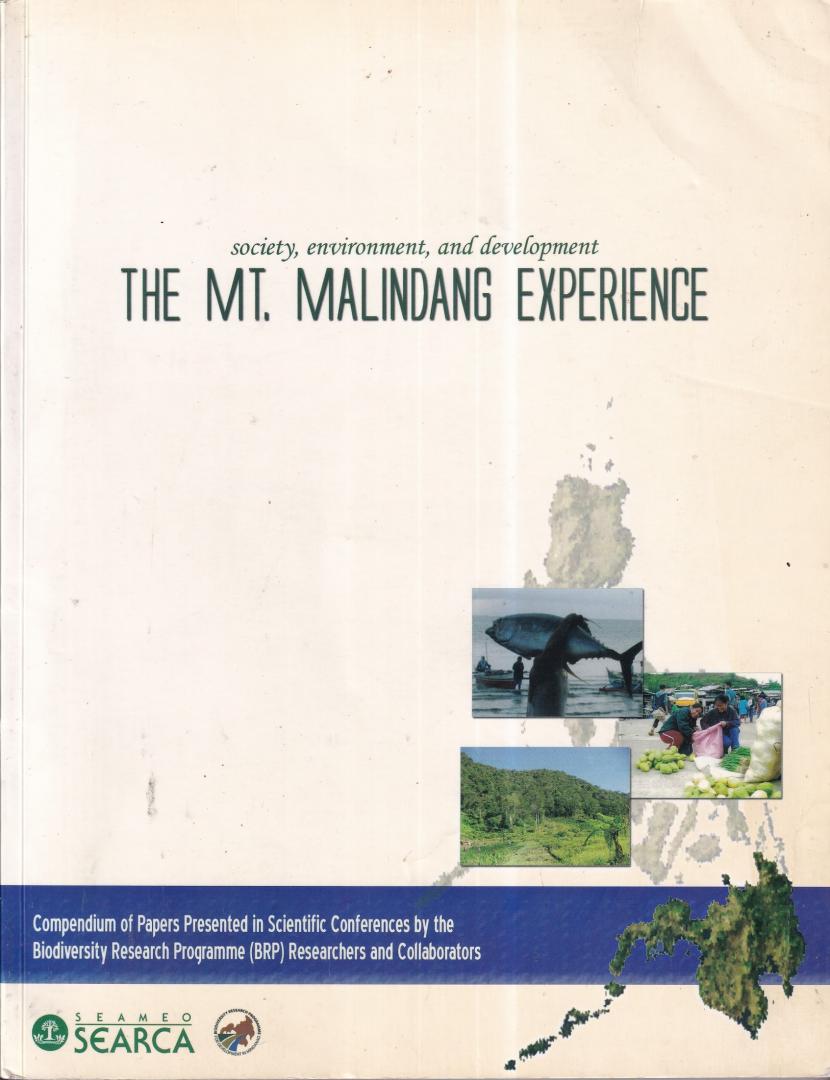Rivera, Gerlie D. (editor) - The Mt. Malindang experience: society, environment, and development: compendium of papers presented in scientific conferences by the biodiversity research programme (BRP) researches and collaborators