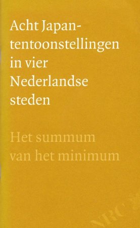 Vermeijden, Marianne - Acht Japantentoonstellingen in vier Nederlandse steden - Het summum van het minimum