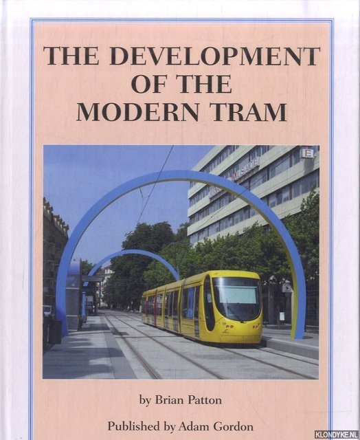 Patton, Brian - The Development of the Modern Tram