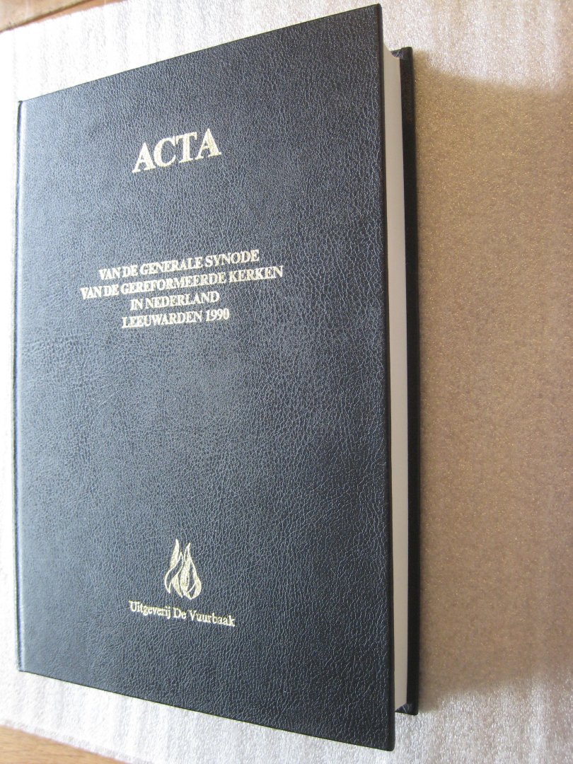 Gereformeerde Kerken in Nederland - Acta van de Generale Synode van de Gereformeerde Kerken in Nederland Leeuwarden 1990