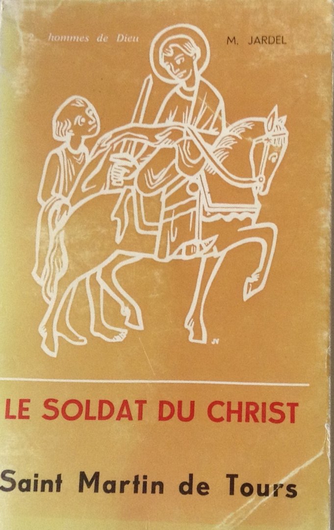 Jardel, Marguerite - Le soldat du Christ
