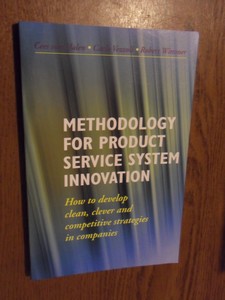Halen, C. van; Vezzoli, C; Wimmer, Robert - Methodology for Product Service System Innovation. How to implement clean, clever and competitive strategies in European industries