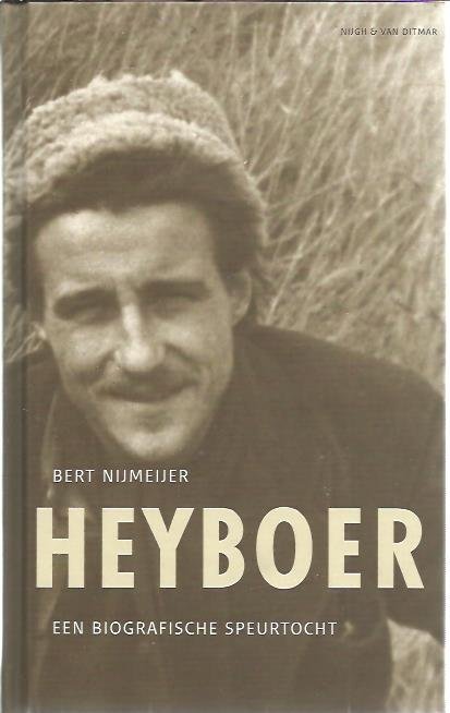 NIJMEIJER, Bert - Heyboer. Een biografische speurtocht. - [New]