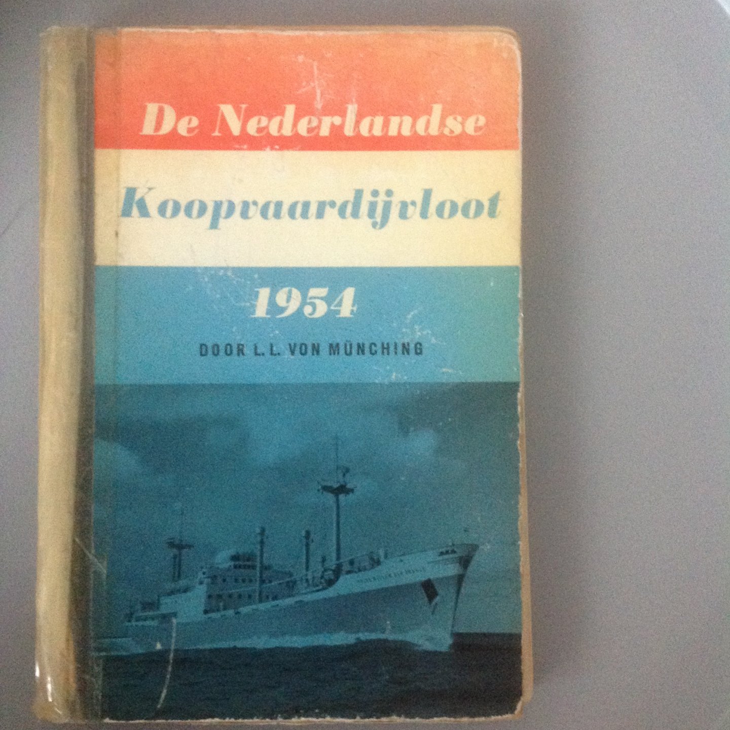 Munching, L.L. Von - De Nederlandse Koopvaardijvloot 1954