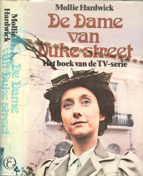 Hardwick, Mollie .. Met zwart wit foto's - De Dame van Duke-street .. Het boek van de TV serie