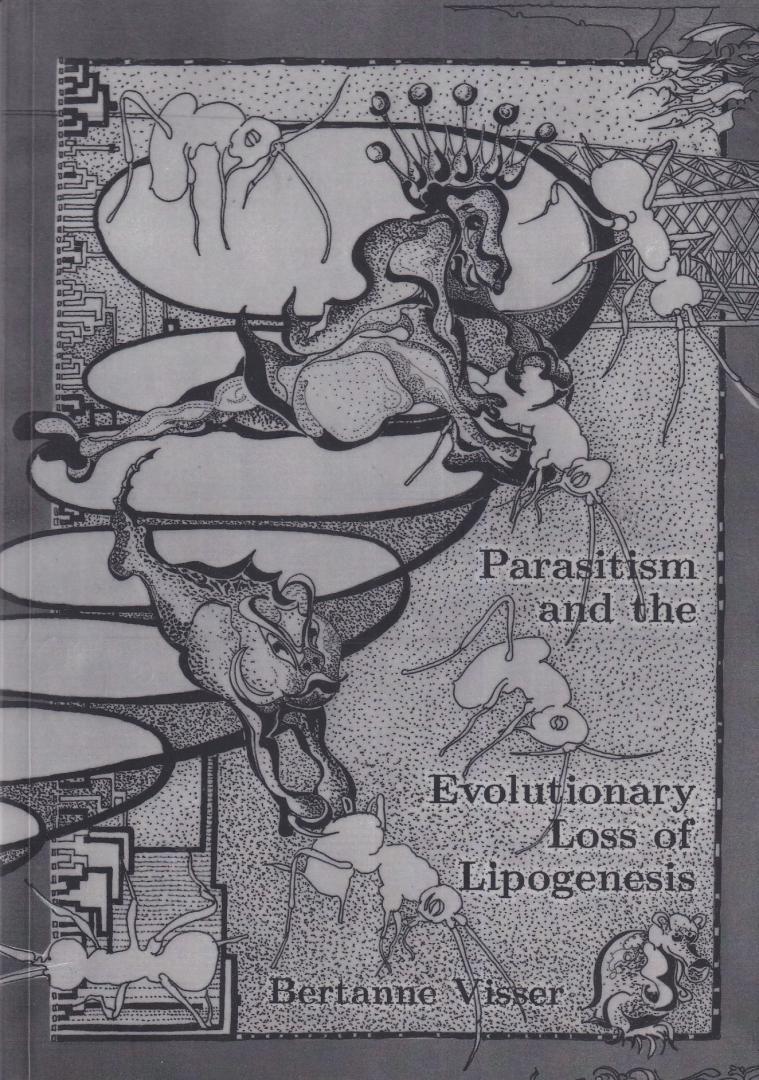 Visser, Bertanne - Parasitism and the evolutionary loss of lipogenesis