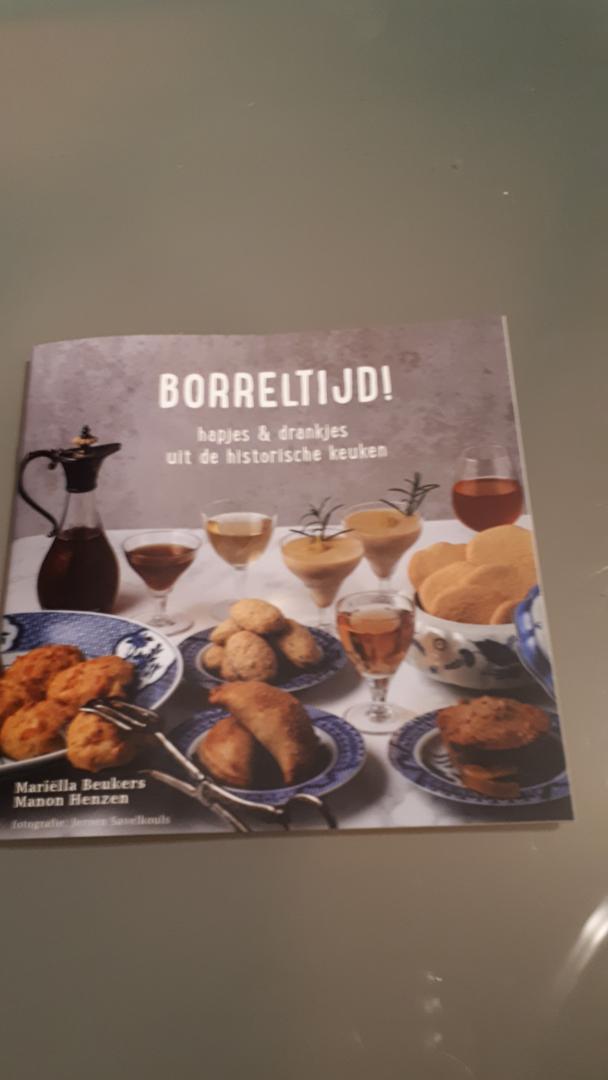 Mariëlla Beukers & Manon Henzen - Borreltijd! Hapjes en drankjes uit de historische keuken
