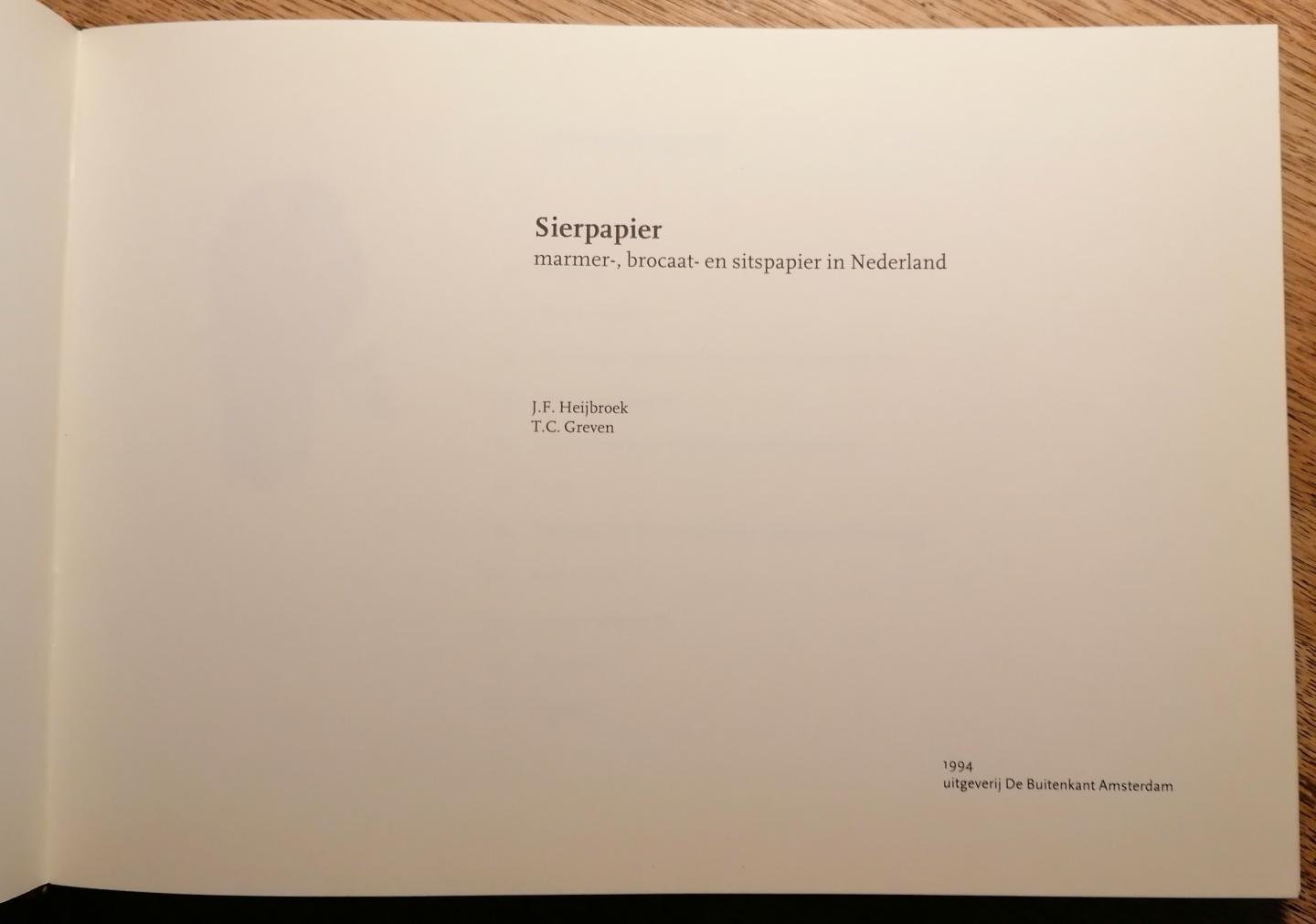 Heijbroek, J.F. & T.C. Greven - Sierpapier. Marmer-, brocaat- en sitspapier in Nederland