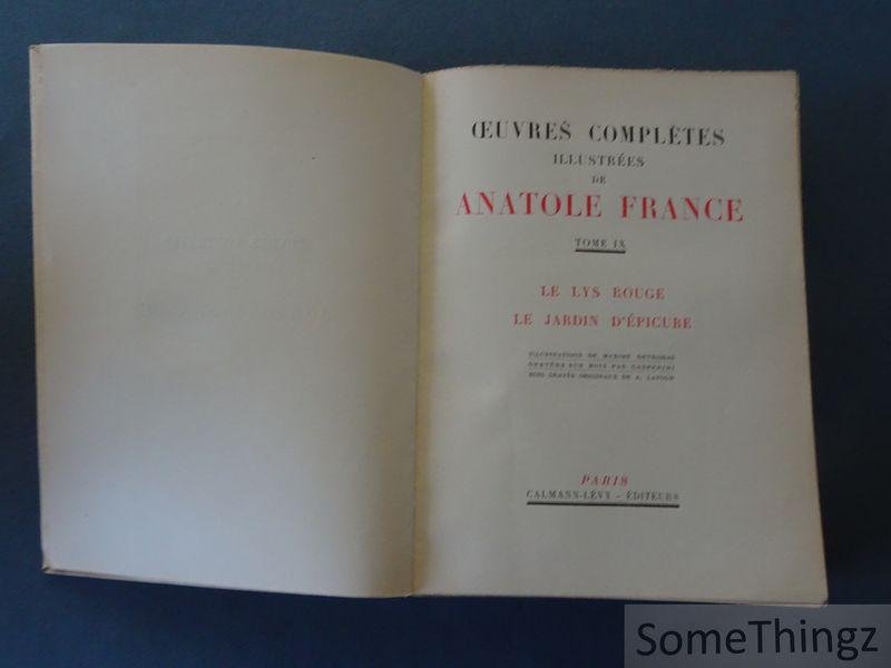 Anatole France. - Oeuvres complètes illustrées. Tome IX: Le Lys rouge - Le Jardin d'Épicure.