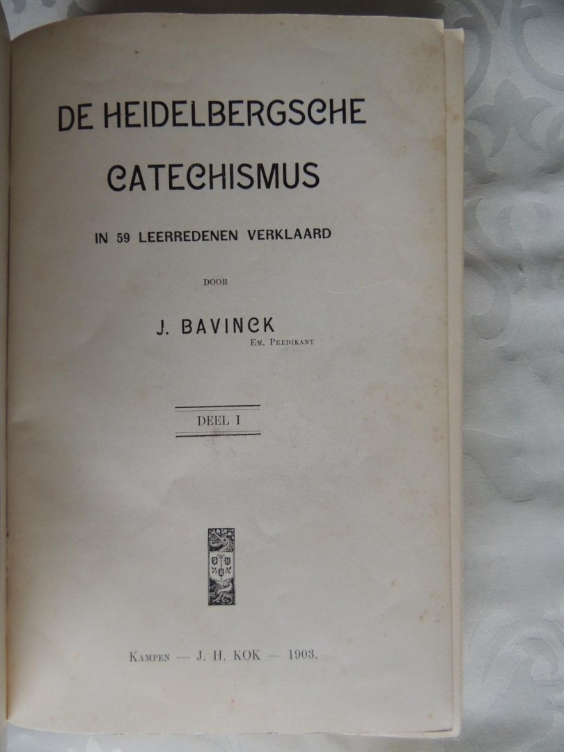 Bavinck, J - De Heidelbergsche Catechismus - In 60 leerredenen verklaard DEEL I en DEEL II