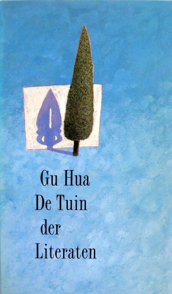 Hua, Gu - De Tuin der Literaten