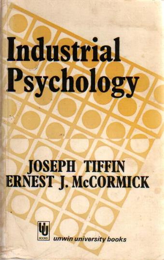Tiffin, Joseph en Ernest J. McCormick - Industrial Psychology