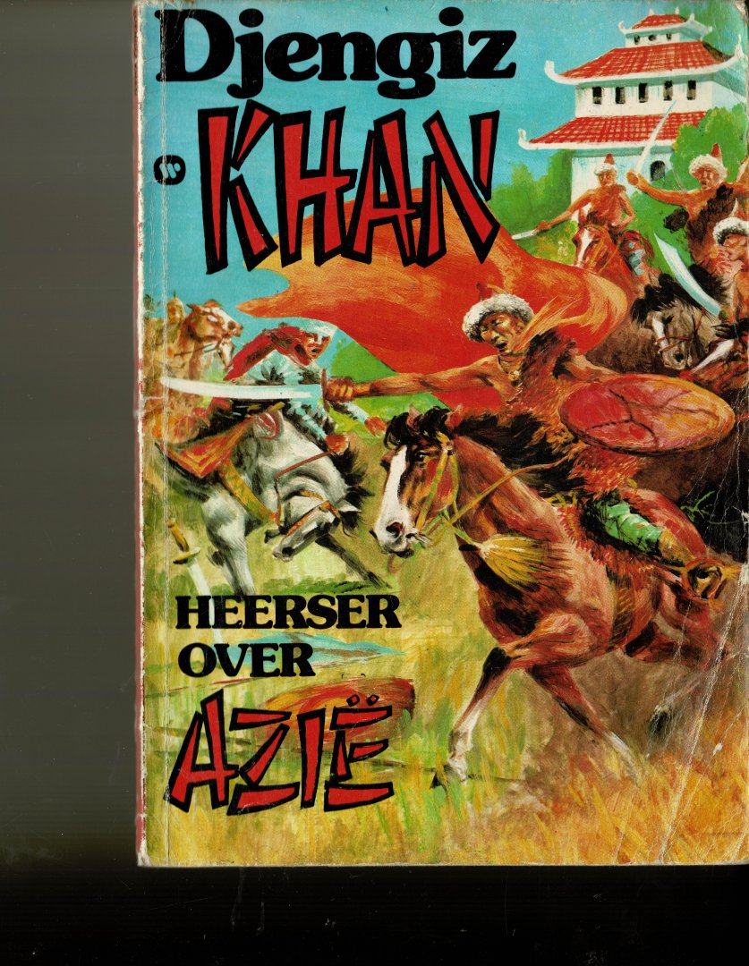 - Djengiz Khan heerser over Azië
