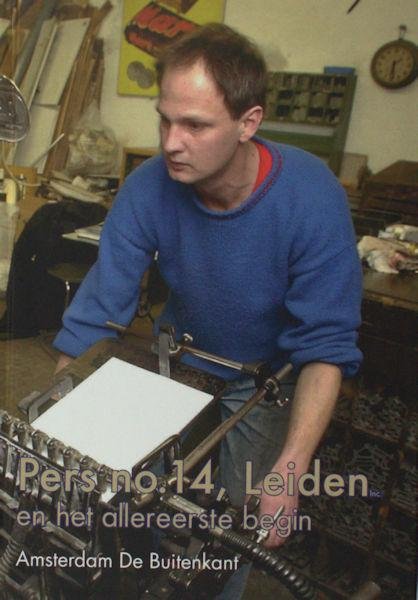 Braches, Ernst. - Pers no. 14, Leiden inc. en het allereerste begin.