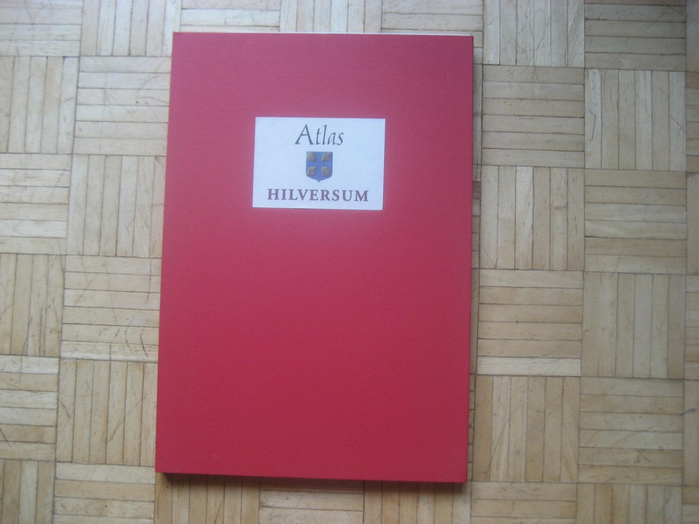 E.E. van Mensch / C.M. Abrahamse - De Atlas van Hilversum / druk 1