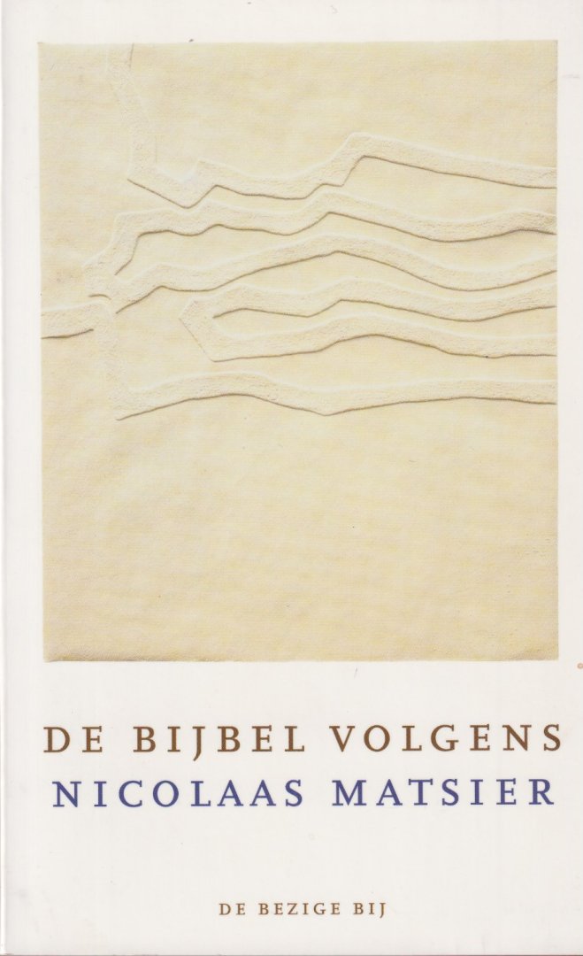 Matsier, Nicolaas - De bijbel volgens Nicolaas  Matsier