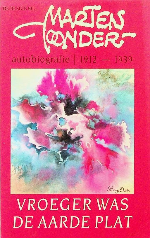 Toonder, Marten - Vroeger was de aarde plat. Autobiografie 1912-1939