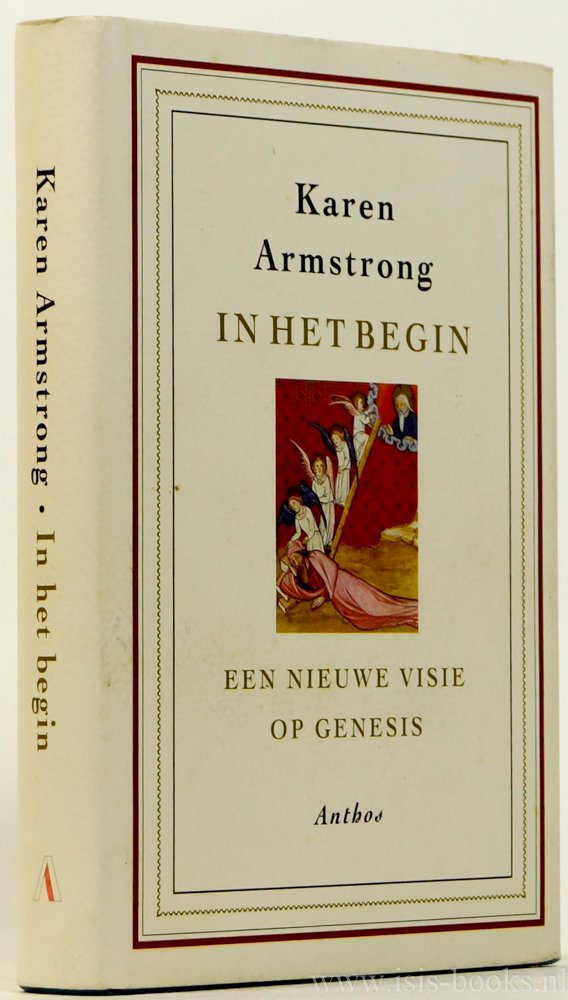 ARMSTRONG, K. - In het begin. Een nieuwe uitleg van Genesis. Vertaling: Servaas Goddijn.