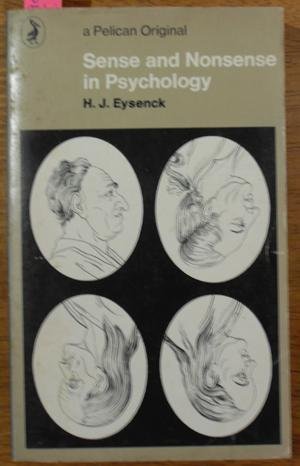 Eysenck, H. J. - Sense and Nonsense in Psychology