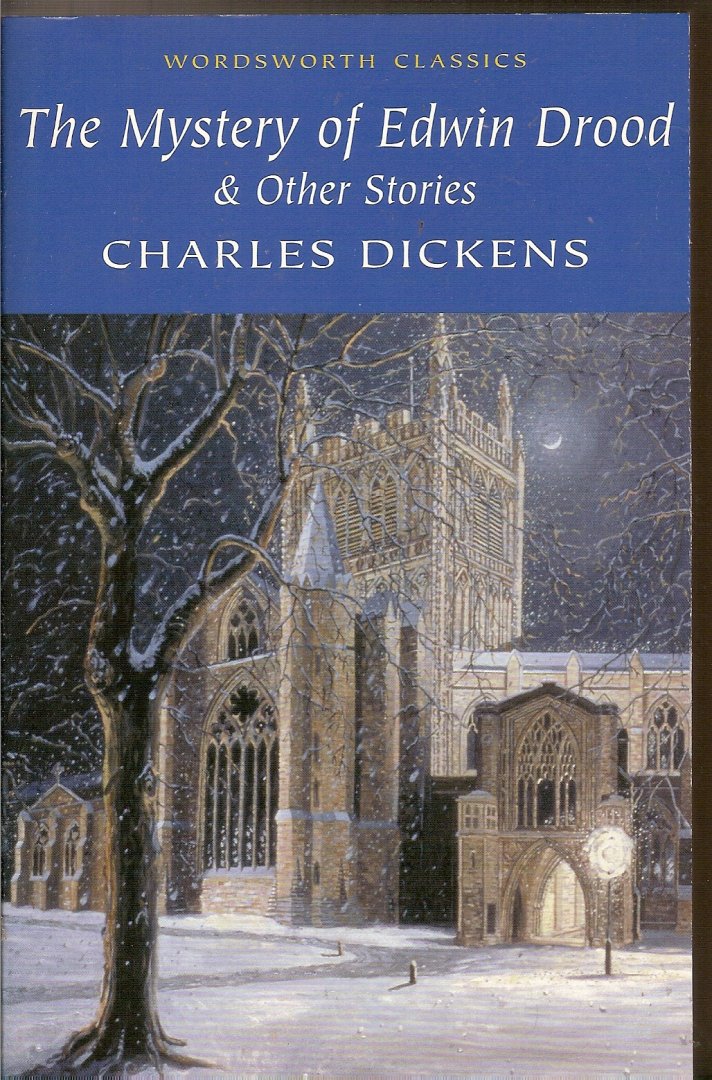 Dickens, Charles - The Mystery of Edwin Drood & Other Stories