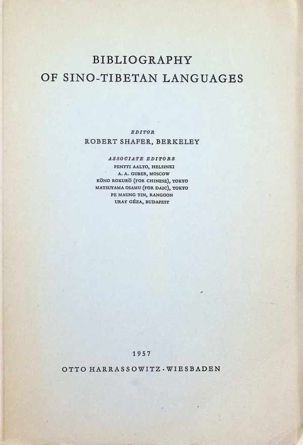 R. Shafer - Bibliography of Sino - Tibetan Languages 2 volumes