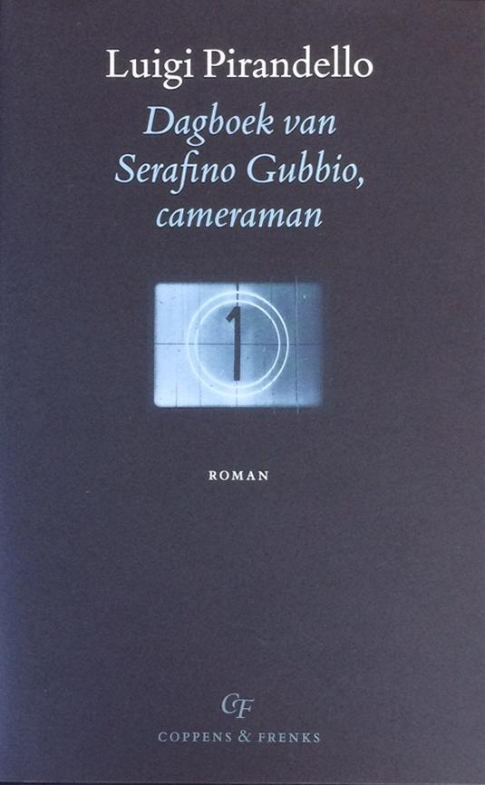 Pirandello, Luigi - Dagboek van Serafino Gubbio, cameraman