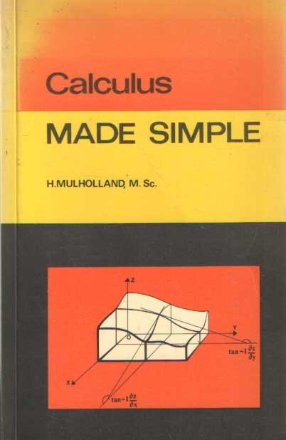 Mulholland, H. - Calculus Made Simple