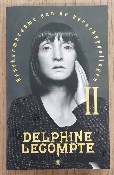 LECOMPTE, DELPHINE. - Beschermvrouwe van de verschoppelingen. II