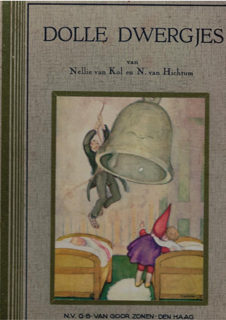 Hichtum, N. van (met zwarte en één gekleurde plaat van Tjeerd Bottema) - De dolle dwergjes - Sprookjes en Vertellingen van Mevrouw van Kol bijeengebracht door ....