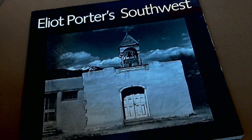 Porter, Eliot - Eliot Porter's Southwest