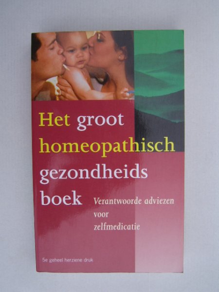 Haneveld, G.T. & Huijsen, L.P - Het groot homeopatisch gezondheids boek