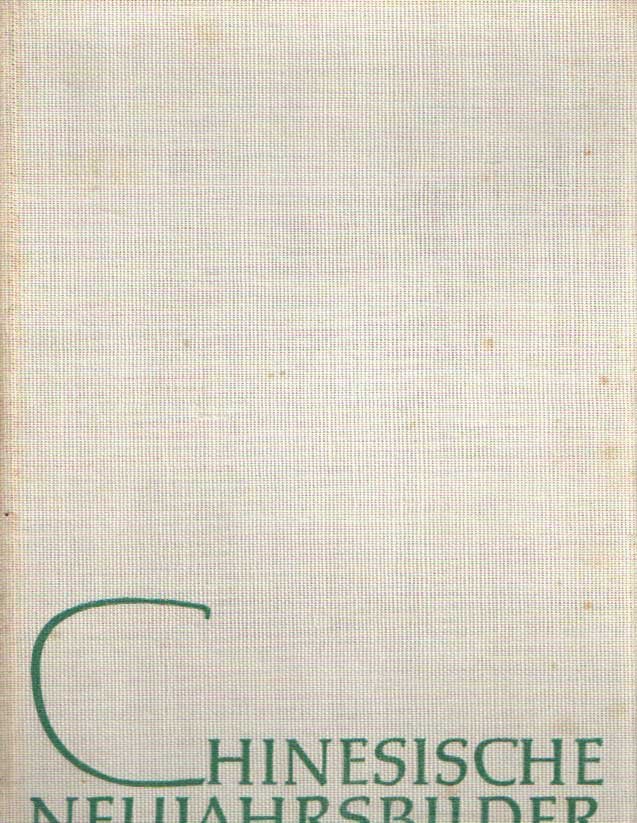 Pommeranz-Liedtke, Gerhard - Chinesische Neujahrsbilder