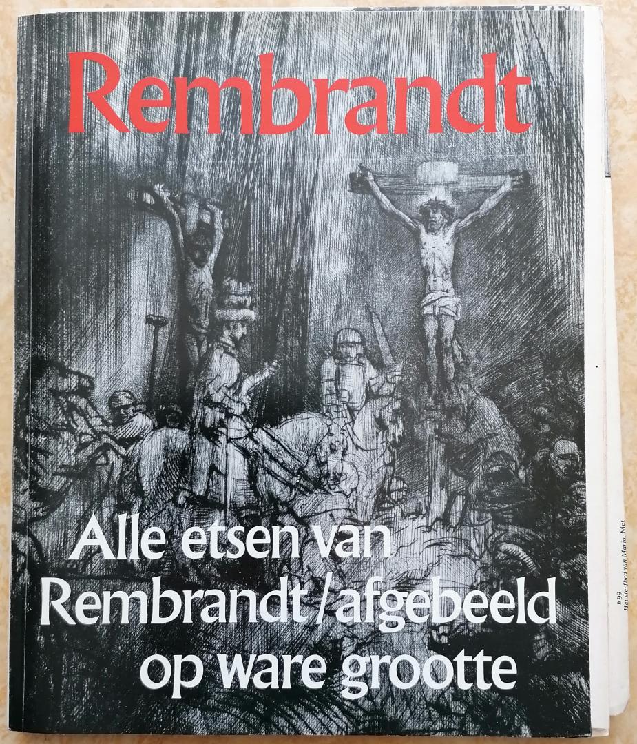 Schwartz, Gary & Hans Blaauw (samenstelling, redactie, inleiding) - Alle etsen van Rembrandt - op ware grootte afgebeeld