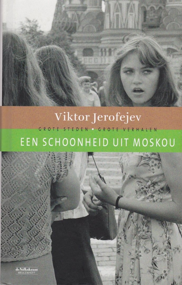 Jerofejev, Viktor - Een schoonheid uit Moskou