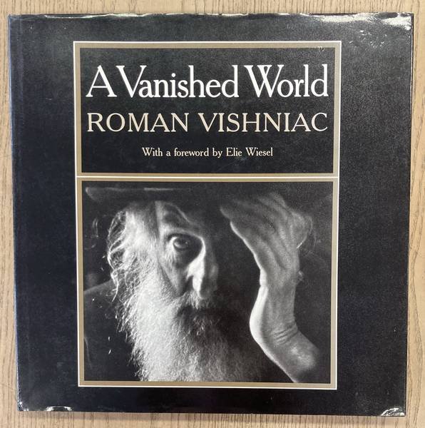 VISHNIAC, ROMAN. - A Vanished World.
