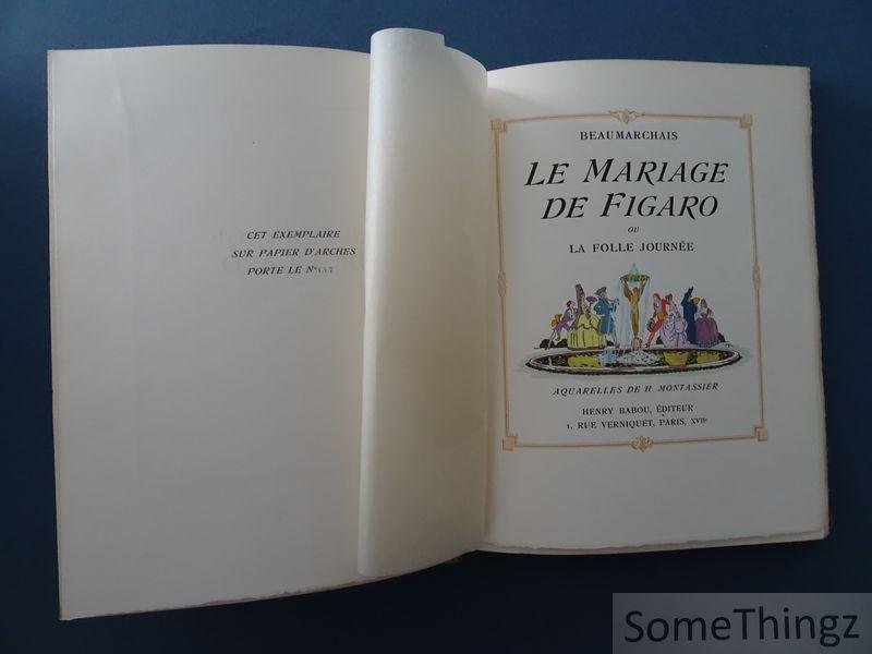 Beaumarchais. - Le mariage de Figaro ou la folle dournée. Aquarelles de H. Montassier.