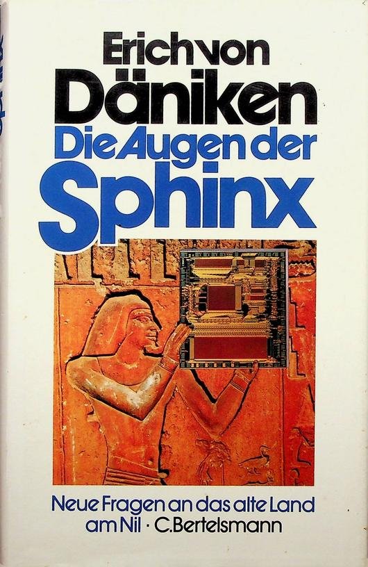 Däniken, Erich von - Die Augen der Sphinx. Neue Fragen an das alte Land am Nil