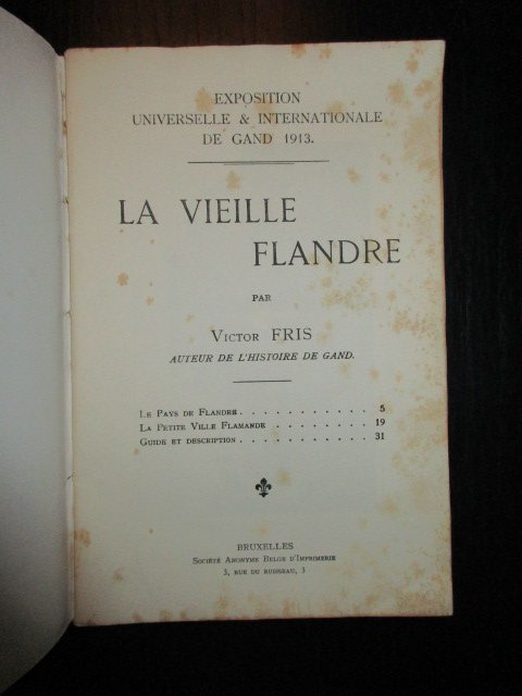 Fris, Victor - La Vieille Flandre. Exposition Universelle&Internationale de Gand 1913